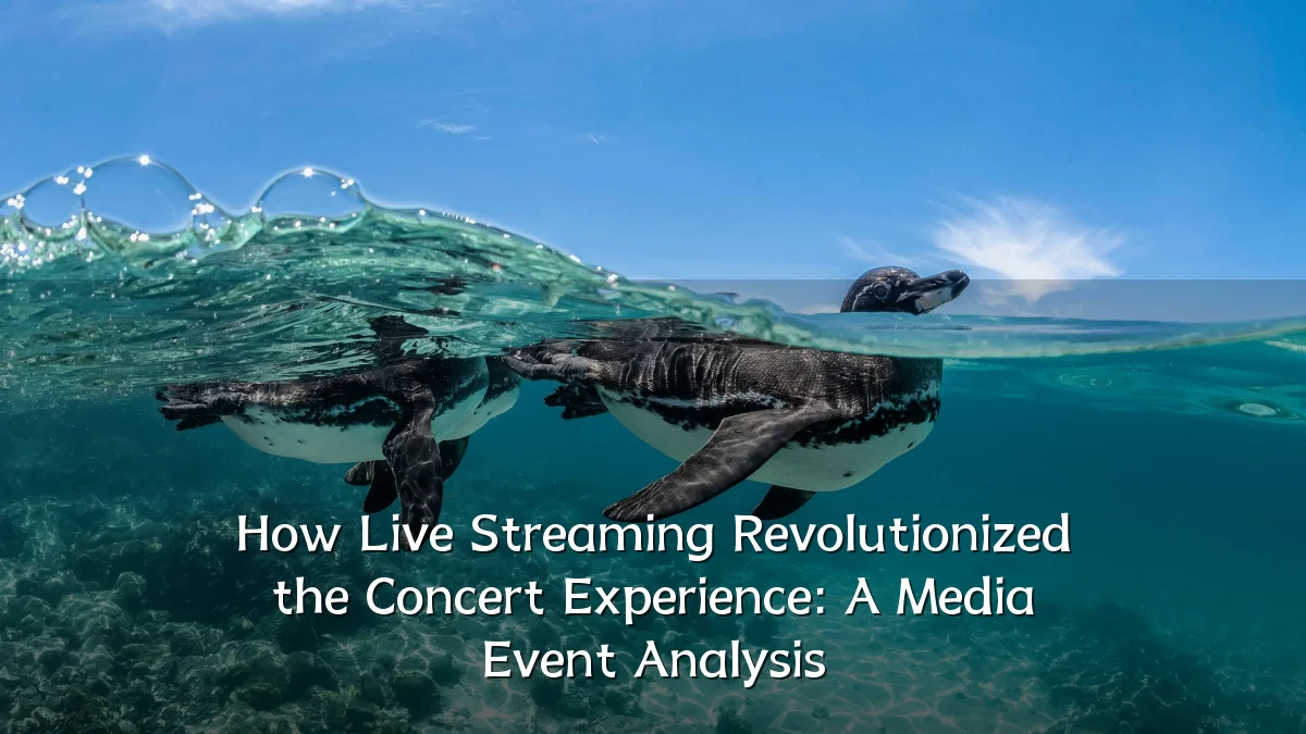 How Live Streaming Revolutionized the Concert Experience: A Media Event Analysis