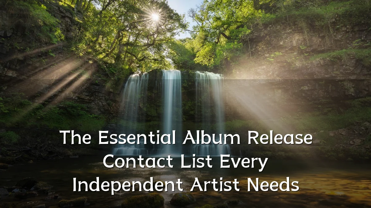 The Essential Album Release Contact List Every Independent Artist Needs