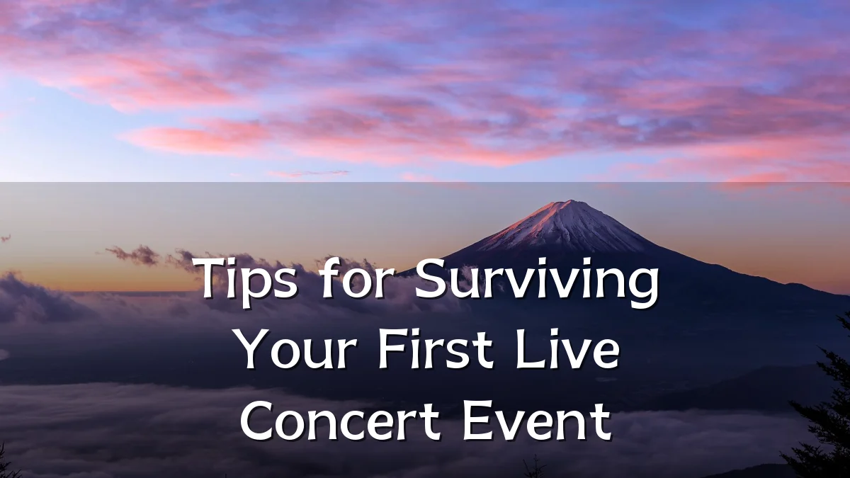 Tips for Surviving Your First Live Concert Event